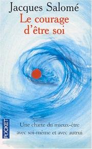 Cover of: Le courage d'être soi  by Jacques Salomé, Ivan Amar