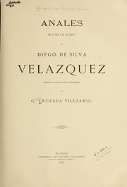 Anales de la vida y de las obras de Diego de Silva Velazquez by Gregorio Cruzada Villaamil