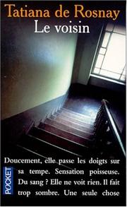 Cover of: Le Voisin by Tatiana de Rosnay