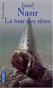 Cover of: La tour des rêves by Jamil Nasir, Dominique Haas