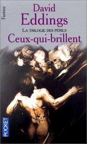 Cover of: Ceux qui brillent la trilogie des perils by Eddings
