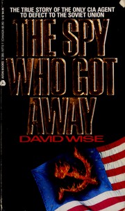 Cover of: The Spy Who Got Away by David Wise