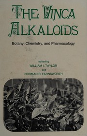 Cover of: The Vinca alkaloids: botany, chemistry, and pharmacology.
