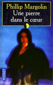 Cover of: Une pierre dans le cÂur by Phillip Margolin