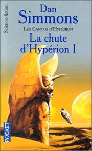 Cover of: La Chute d'Hypérion I by Dan Simmons