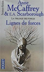 Cover of: La ligne des forces t.2 la trilogie des forces by Anne McCaffrey