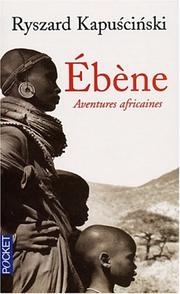 Cover of: Ebène by Ryszard Kapuściński