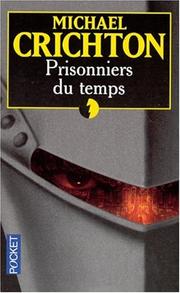 Cover of: Prisonniers Du Temps by Michael Crichton