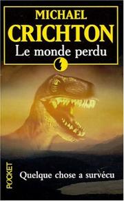 Cover of: Le Monde Perdu by Michael Crichton