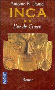 Cover of: Inca, tome 2 : L'Or de Cuzco