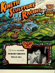 Cover of: Kinetic sculpture racing, a complete guide by Hobart Brown
