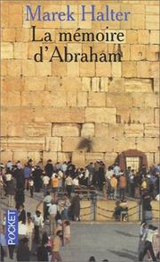 Cover of: La mémoire d'abraham by Marek Halter, Marek Halter