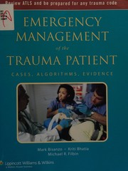 Cover of: Emergency management of the trauma patient: cases, algorithms, evidence