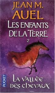 Cover of: La Vallée des chevaux by Jean M. Auel