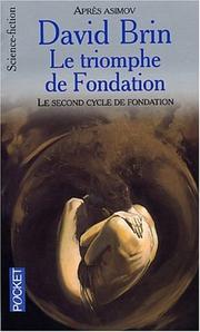 Cover of: Le Triomphe de fondation by David Brin, David Brin