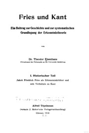 Cover of: Fries und Kant: ein Beitrag zur Geschichte und zur systematischen Grundlegung der Erkenntnistheorie