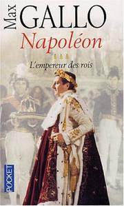 Cover of: Napoleon tome 3 empereur des rois