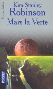 Cover of: Mars la Verte by Kim Stanley Robinson, Michel Demuth
