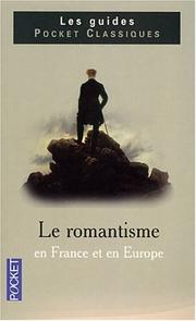 Cover of: Le Romantisme en France et en Europe