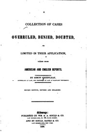 Cover of: A Collection of Cases Overruled, Denied, Doubted, Or Limited in Their ... by Simon Greenleaf