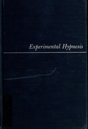 Cover of: Experimental hypnosis; a symposium of articles on research by Leslie M. LeCron