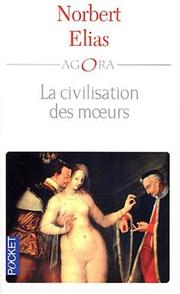 Cover of: La civilisation des moeurs by Elias