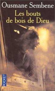 Cover of: Les Bouls De Bois De Dieu by Ousmane Sembène