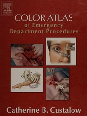 Cover of: Color atlas of emergency department procedures by Catherine B. Custalow