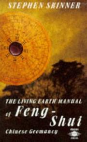 Cover of: The living earth manual of feng-shui: Chinese geomancy