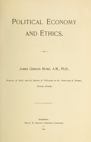 Cover of: Political economy and ethics by James Gibson Hume