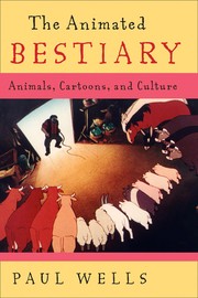 Cover of: The animated bestiary by Paul Wells