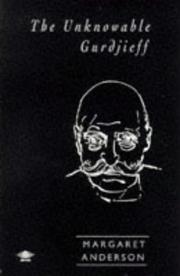 Cover of: The Unknowable Gurdjieff (Arkana)