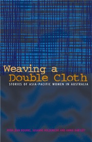 Cover of: Weaving a Double Cloth: Stories of Asia-Pacific Women in Australia