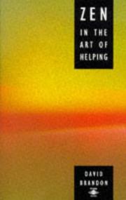 Cover of: Zen in the Art of Helping (Arkana) by David Brandon