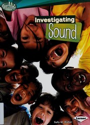 Cover of: Investigating Sound by Sally M. Walker