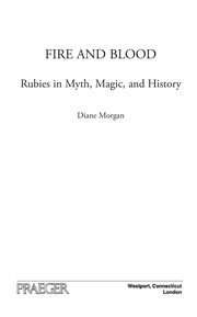 Cover of: Fire and blood: rubies in myth, magic, and history