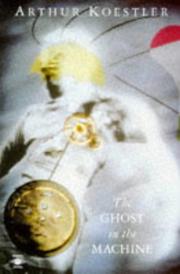 The Ghost in the Machine (Arkana) by Arthur Koestler