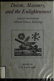 Cover of: Deism, Masonry, and the Enlightenment: essays honoring Alfred Owen Aldridge