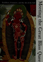 Cover of: Meeting the great bliss queen by Anne C. Klein
