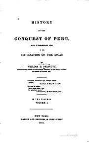 Cover of: History of the Conquest of Peru: With a Preliminary View of the Civilization ... by William Hickling Prescott