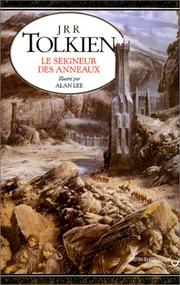 Cover of: Le Seigneur des anneaux by J.R.R. Tolkien, Allan Lee