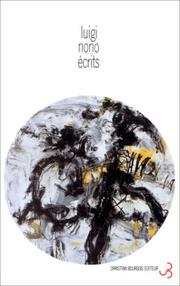 Cover of: Ecrits by Luigi Nono, Laurent Feneyrou