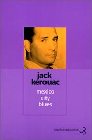 Cover of: Mexico City blues by Jack Kerouac, Pierre Joris