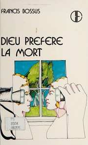 Cover of: Dieu préfère la mort