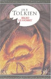 Cover of: Bilbo le Hobbit by J.R.R. Tolkien, Francis Ledoux