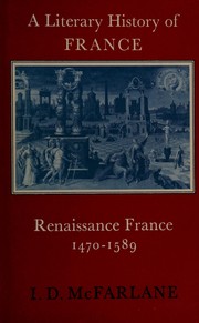 Cover of: Renaissance France, 1470-1589 by I. D. McFarlane