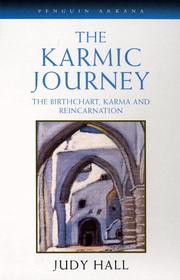 Cover of: The Karmic Journey: The Birthchart, Karma, and Reincarnation (Contemporary Astrology)