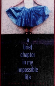 Cover of: A Brief Chapter in My Impossible Life by 