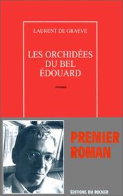 Cover of: Les orchidées du bel Edouard by Laurent de Graeve