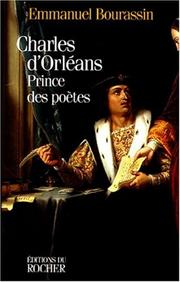 Cover of: Charles d'Orléans: prince des poètes